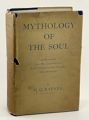 Image du vendeur pour Mythology of the Soul A Research into the Unconscious from Schizophrenic Dreams and Drawings mis en vente par Better Read Than Dead