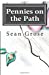 Seller image for Pennies on the Path [Soft Cover ] for sale by booksXpress