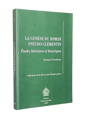 Seller image for La gense du roman pseudo-clmentin : tudes littraires et historiques for sale by Librairie Douin