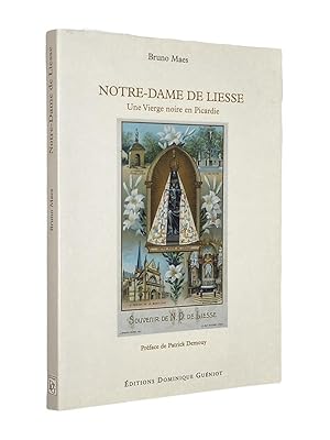 Image du vendeur pour Notre-Dame de Liesse : une vierge noire en Picardie mis en vente par Librairie Douin