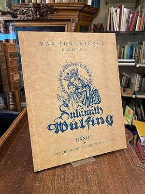 Bild des Verkufers fr Sulamith Wlfing : Band I : Eine Monographie in 35 Bildern. zum Verkauf von Antiquariat an der Stiftskirche