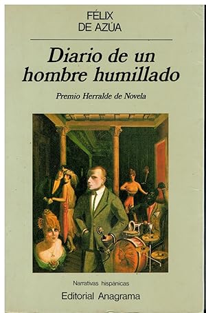 Imagen del vendedor de DIARIO DE UN HOMBRE HUMILLADO. V Premio Herralde Novela. 1 edicin. a la venta por angeles sancha libros