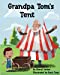 Bild des Verkufers fr Grandpa Tom's Tent [Soft Cover ] zum Verkauf von booksXpress