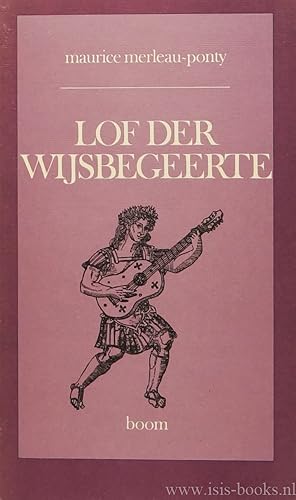 Imagen del vendedor de Lof der wijsbegeerte. Vertaling met toelichtende noten van E. Hone en E. Kerstiens. Inleidingen van R. Bakker en E. Hone. a la venta por Antiquariaat Isis