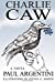 Seller image for Charlie Caw [Soft Cover ] for sale by booksXpress