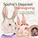 Immagine del venditore per Sophia's Happiest Thanksgiving [Soft Cover ] venduto da booksXpress