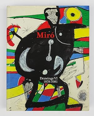 Imagen del vendedor de Miro. Catalogue raisonn. Drawings. Volume VI: 1978 - 1981. a la venta por Librairie-Galerie Emmanuel Hutin