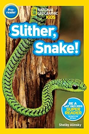 Seller image for National Geographic Readers: Slither, Snake! for sale by Reliant Bookstore