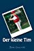 Seller image for Der kleine Tim (German Edition) [Soft Cover ] for sale by booksXpress