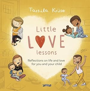 Imagen del vendedor de Little Love Lessons : Reflections on Life and Love for You and Your Child a la venta por GreatBookPrices