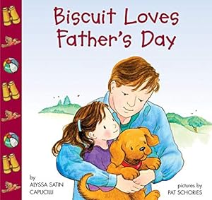 Seller image for Biscuit Loves Father's Day for sale by Reliant Bookstore