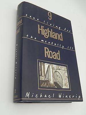 Seller image for 9 Highland Road: Sane Living for the Mentally Ill for sale by Lee Madden, Book Dealer