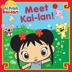 Imagen del vendedor de Meet Kai-lan! (Ni Hao, Kai-lan) a la venta por Reliant Bookstore