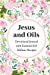 Seller image for Jesus and Oils: Devotional Journal with Essential Oil Recipes [Soft Cover ] for sale by booksXpress
