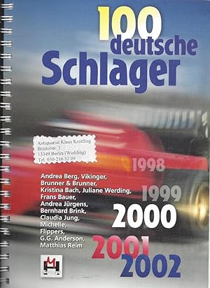 100 deutsche Schlager aus 2002 - 2001 - 2000 - 1999 - 1998