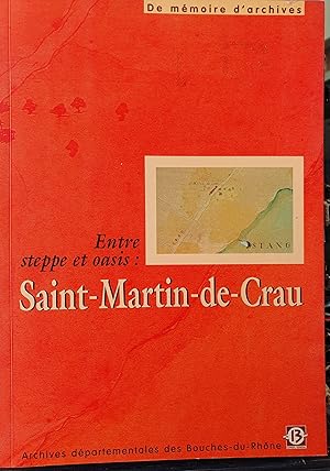 Entre steppe et oasis : St Martin-de-Crau