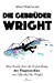 Imagen del vendedor de Die Gebrüder Wright: Eine Studie über die Entwicklung der Flugmaschine von Lilienthal bis Wright (German Edition) [Soft Cover ] a la venta por booksXpress