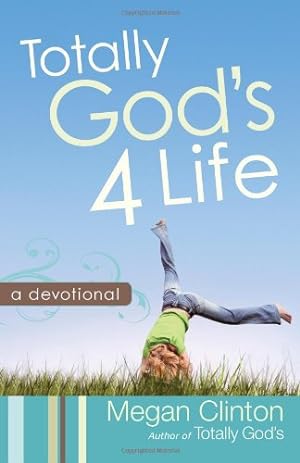 Seller image for Totally God's 4 Life Devotional for sale by Reliant Bookstore