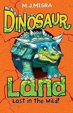 Bild des Verkufers fr Dinosaur Land: Lost in the Wild! zum Verkauf von WeBuyBooks