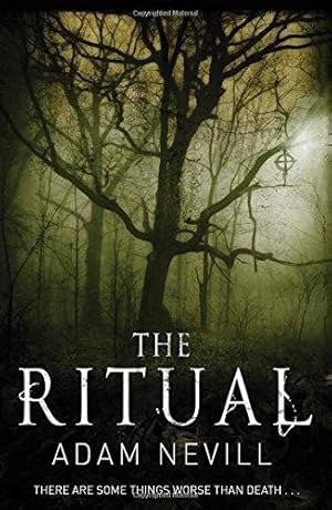 Bild des Verkufers fr The Ritual: An Unsettling, Spine-Chilling Thriller, Now a Major Film zum Verkauf von WeBuyBooks