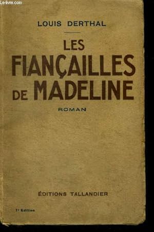 Seller image for LES FIANCAILLES DE MADELINE for sale by Le-Livre