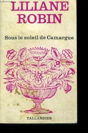 Bild des Verkufers fr SOUS LE SOLEIL DE CAMARGUE - N533 zum Verkauf von Le-Livre
