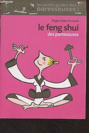 Seller image for Le feng shui des paresseuses - "Les petits guides des paresseuses" for sale by Le-Livre