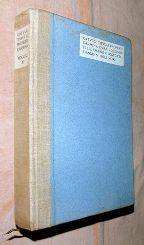 Image du vendeur pour CATVLLI, TIBVLLI, PROPERTI CARMINA QVAE EXTANT OMNIA [Catulli, Tibulli, Properti Carmina Quae Extant Omnia] mis en vente par Portman Rare Books