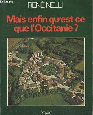 Seller image for Mais enfin qu'est-ce que l'Occitanie ? for sale by Le-Livre