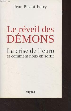 Imagen del vendedor de Le rveil des dmons - La crise de l'euro et comment nous en sortir a la venta por Le-Livre