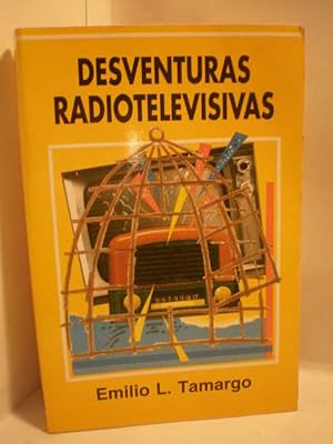 Imagen del vendedor de Desventuras radiotelevisivas a la venta por Librera Antonio Azorn