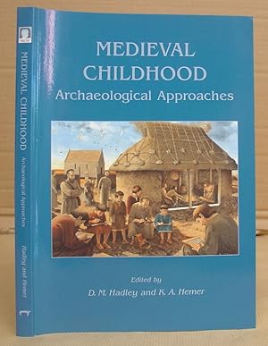 Medieval Childhood - Archaeological Approaches