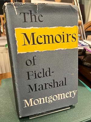 Bild des Verkufers fr Memoirs of Field-Marshal The Viscount Montgomery of Alamein, K.G. zum Verkauf von Altstadt-Antiquariat Nowicki-Hecht UG
