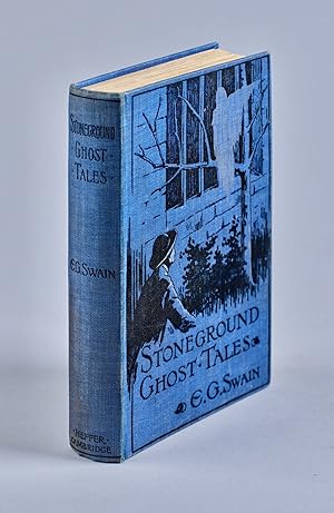 The Stoneground Ghost Tales. Compiled from the Recollections of The Reverend Roland Batchel, Vica...