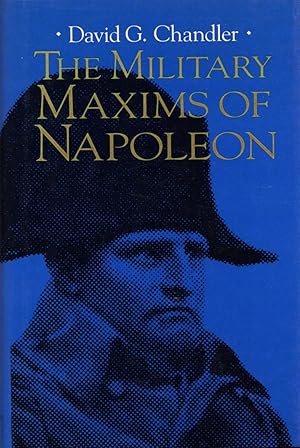 Image du vendeur pour The Military Maxims of Napoleon mis en vente par Cider Creek Books