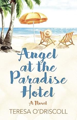 Seller image for Angel at the Paradise Hotel: A Novel by O'Driscoll, Teresa [Paperback ] for sale by booksXpress