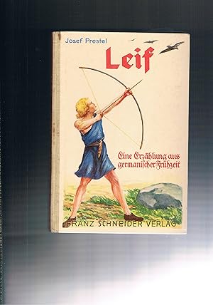 Imagen del vendedor de Leif - eine Erzhlung aus der germanischer Frhzeit a la venta por manufactura