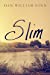 Seller image for Slim [Soft Cover ] for sale by booksXpress