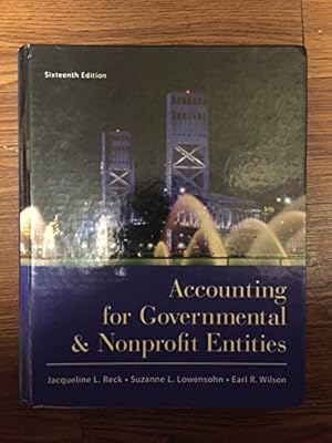 Bild des Verkufers fr Accounting for Governmental and Nonprofit Entities zum Verkauf von Reliant Bookstore