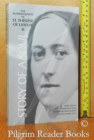 Story of a Soul; The Autobiography of Saint Thérèse of Lisieux.