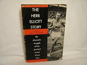 Seller image for The Herb Elliott Story (As Told to Alan Trengove) for sale by curtis paul books, inc.