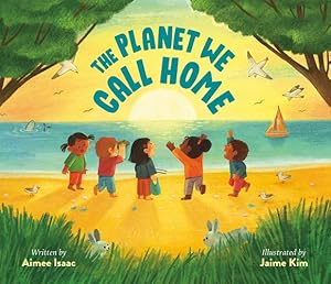 Seller image for The Planet We Call Home by Isaac, Aimee [Hardcover ] for sale by booksXpress