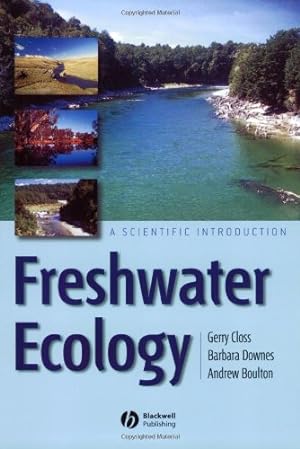Seller image for Freshwater Ecology: A Scientific Introduction by Closs, Gerry, Downes, Barbara, Boulton, Andrew [Paperback ] for sale by booksXpress