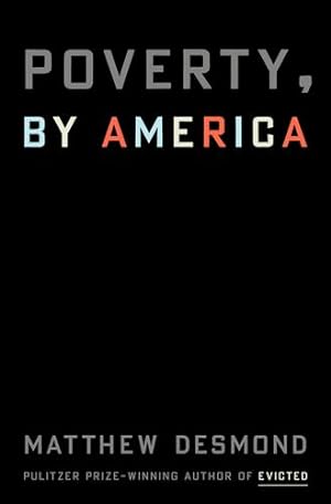 Seller image for Poverty, by America by Desmond, Matthew [Hardcover ] for sale by booksXpress