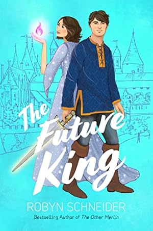 Imagen del vendedor de The Future King (Emry Merlin) by Schneider, Robyn [Hardcover ] a la venta por booksXpress