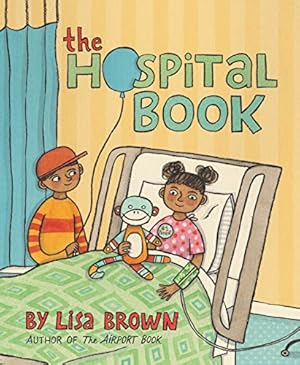 Bild des Verkufers fr The Hospital Book by Brown, Lisa [Hardcover ] zum Verkauf von booksXpress