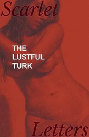 Bild des Verkufers fr The Lustful Turk [Soft Cover ] zum Verkauf von booksXpress