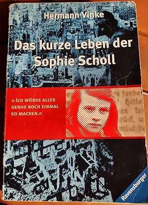 Bild des Verkufers fr Das kurze Leben der Sophie Scholl zum Verkauf von Remagener Bcherkrippe