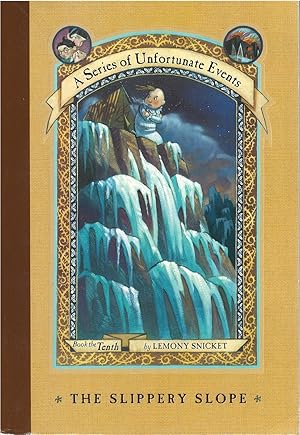 Seller image for The Slippery Slope (A Series of Unfortunate Events, Book 10) for sale by The Haunted Bookshop, LLC