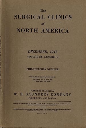The Surgical Clinics of North America - Philadelphia Number, December 1948